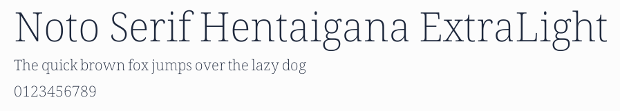 Noto Serif Hentaigana ExtraLight預覽圖