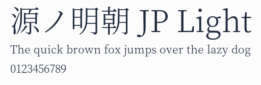 源ノ明朝 JP Light
