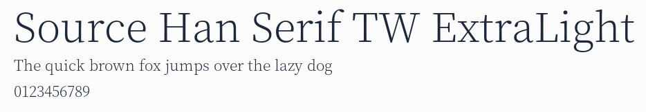 Source Han Serif TW ExtraLight預覽圖