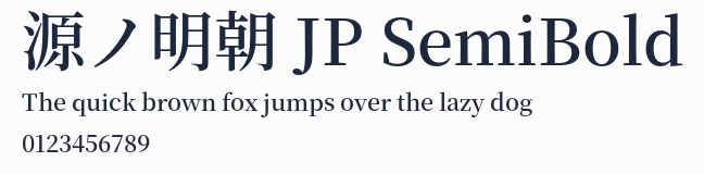源ノ明朝 JP SemiBold