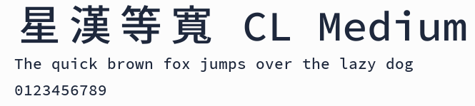 星漢等寬 CL Medium預覽圖