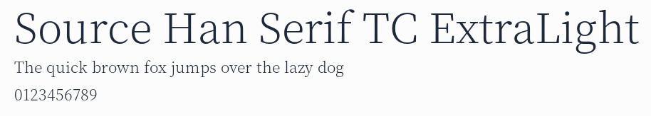 Source Han Serif TC ExtraLight預覽圖