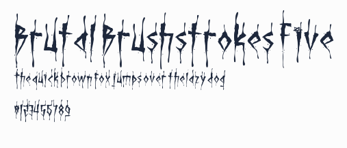 Brutal Brushstrokes Five