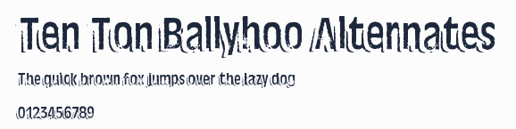 Ten Ton Ballyhoo Alternates