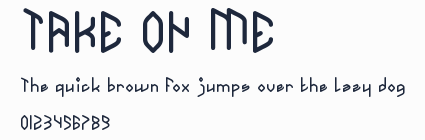 TAKE ON ME